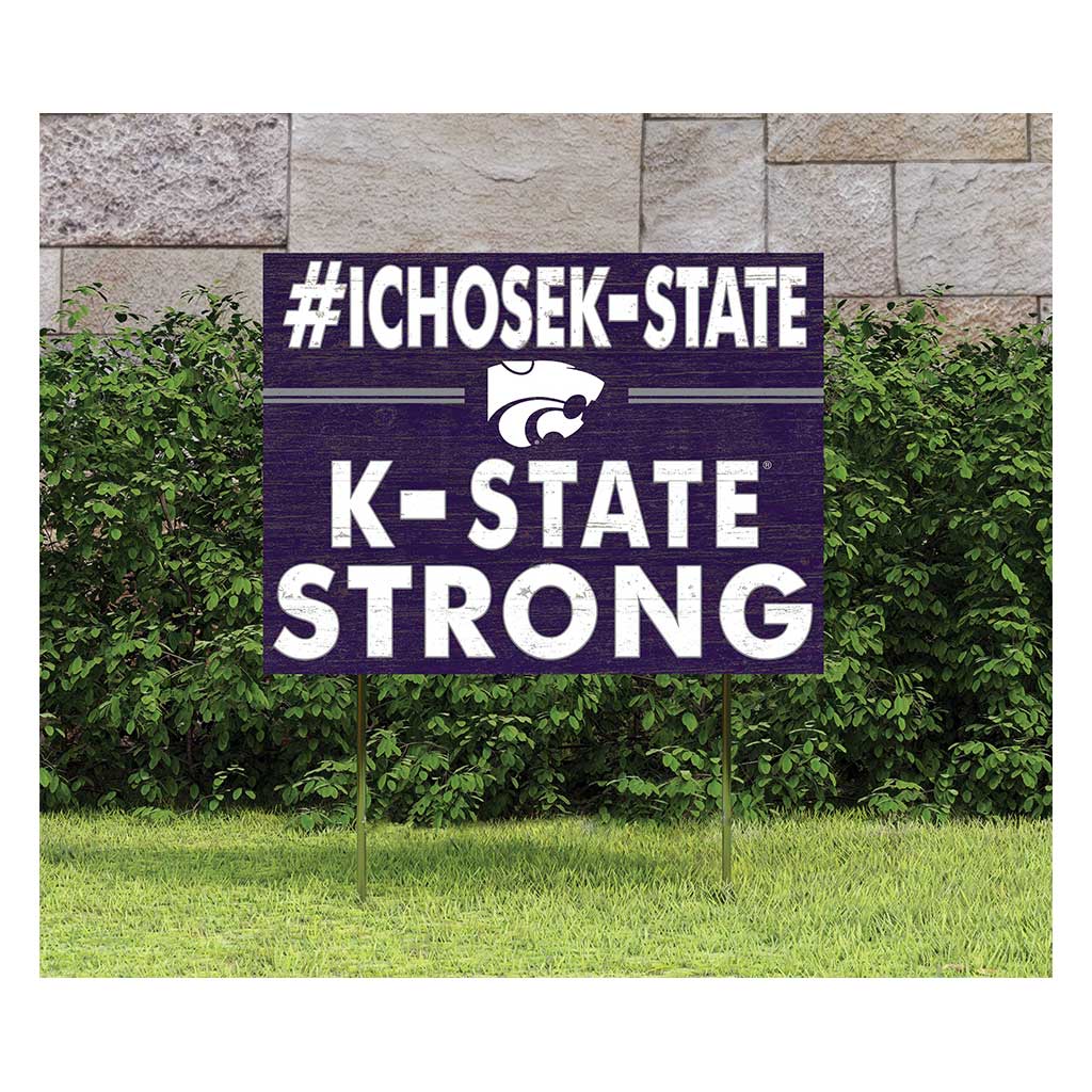 18x24 Lawn Sign I Chose Team Strong Kansas State Wildcats