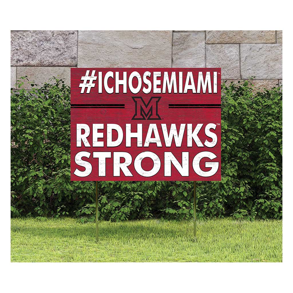 18x24 Lawn Sign I Chose Team Strong Miami of Ohio Redhawks