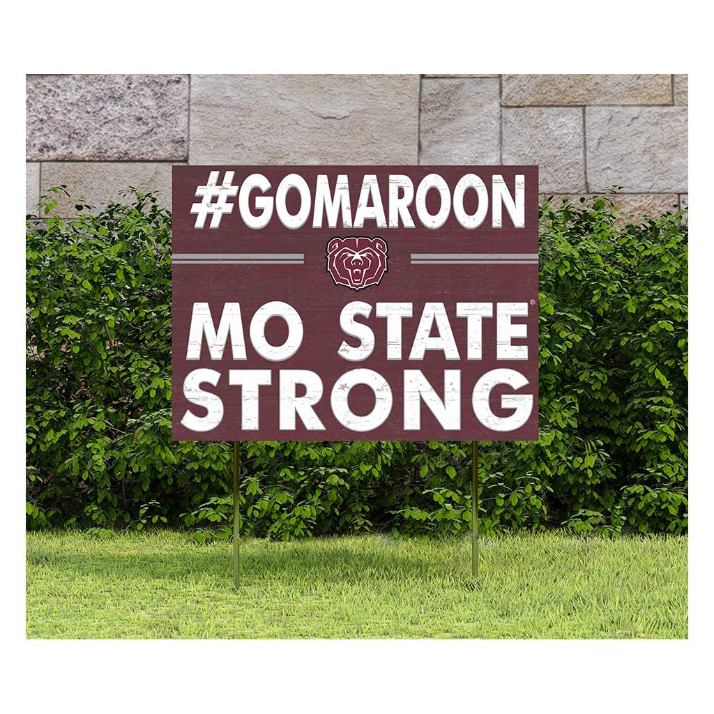 18x24 Lawn Sign I Chose Team Strong Missouri State Bears