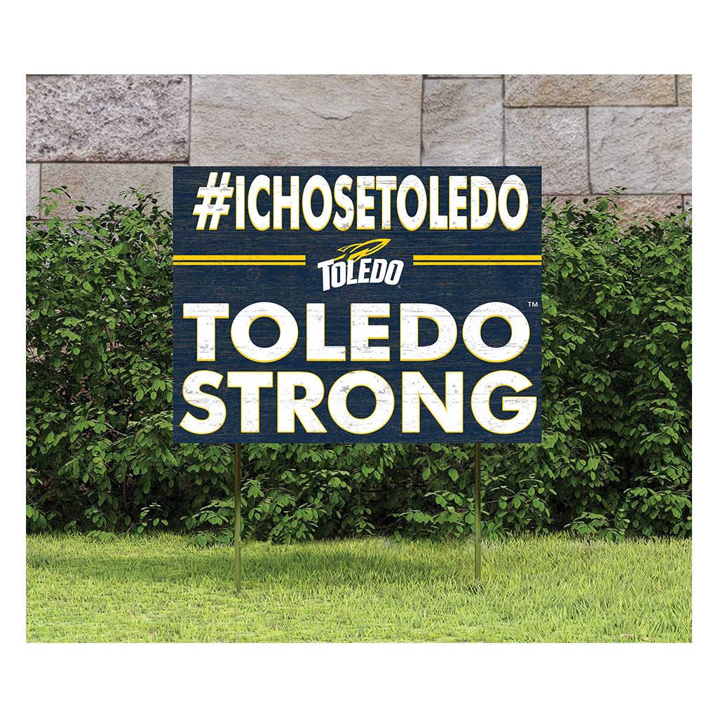 18x24 Lawn Sign I Chose Team Strong Toledo Rockets