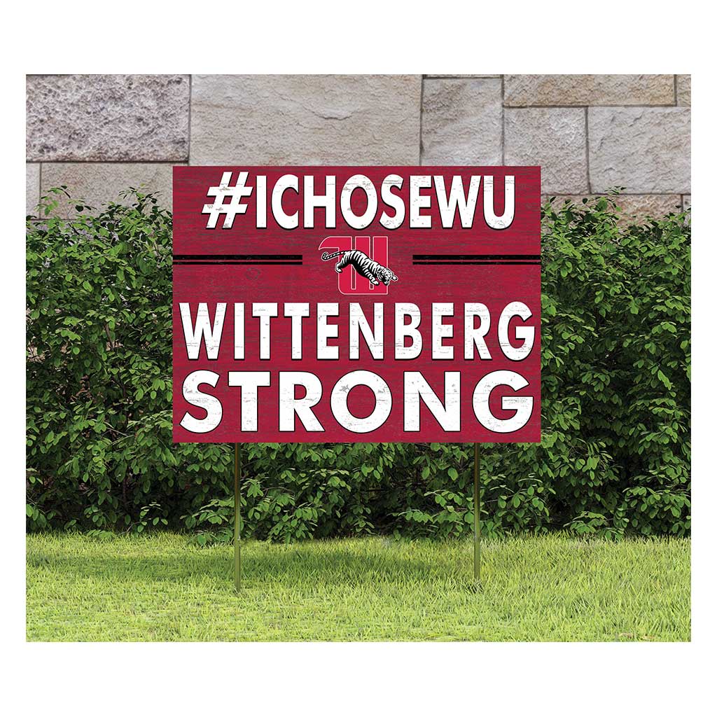 18x24 Lawn Sign I Chose Team Strong Wittenberg Tigers
