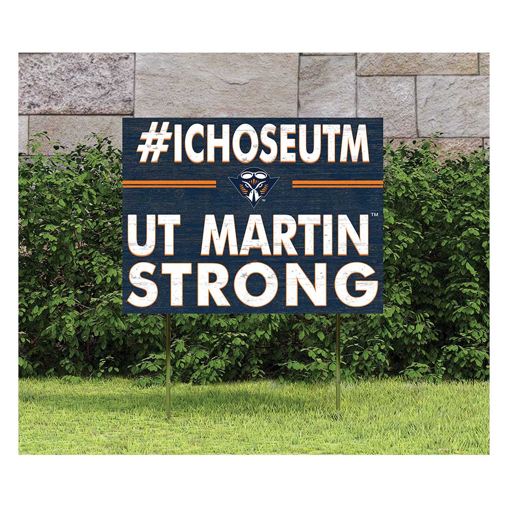 18x24 Lawn Sign I Chose Team Strong Tennessee Martin Skyhawks