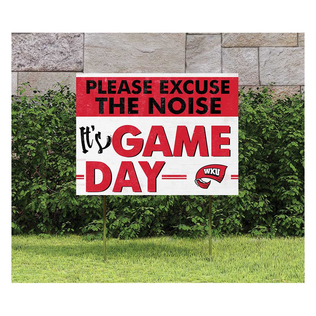 18x24 Lawn Sign Excuse the Noise Western Kentucky Hilltoppers