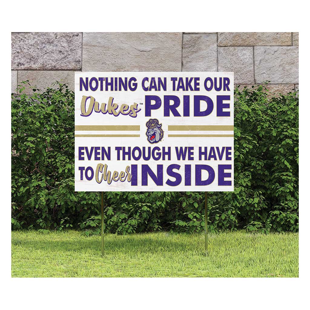 18x24 Lawn Sign Nothing Can Take James Madison Dukes