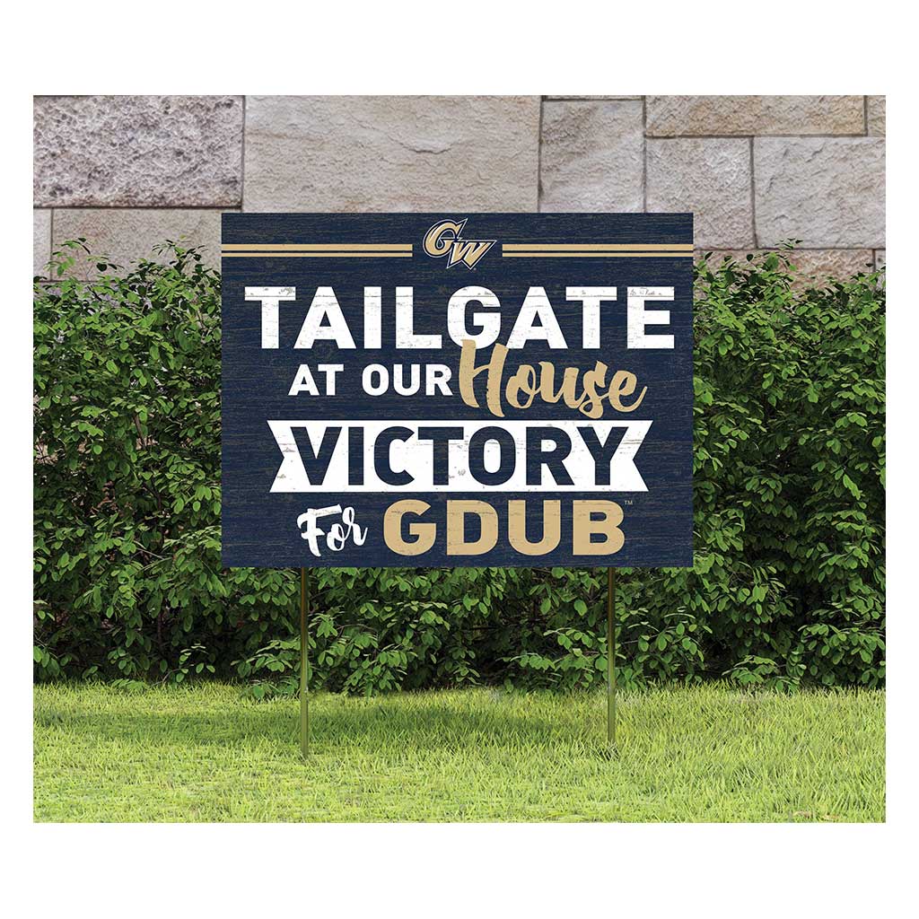 18x24 Lawn Sign Tailgate at Our House George Washington Univ Colonials