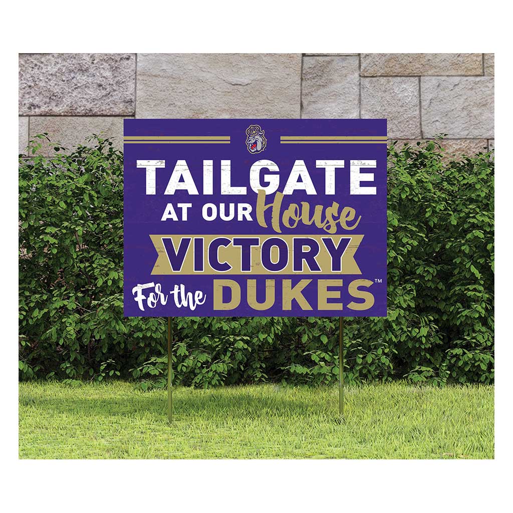18x24 Lawn Sign Tailgate at Our House James Madison Dukes