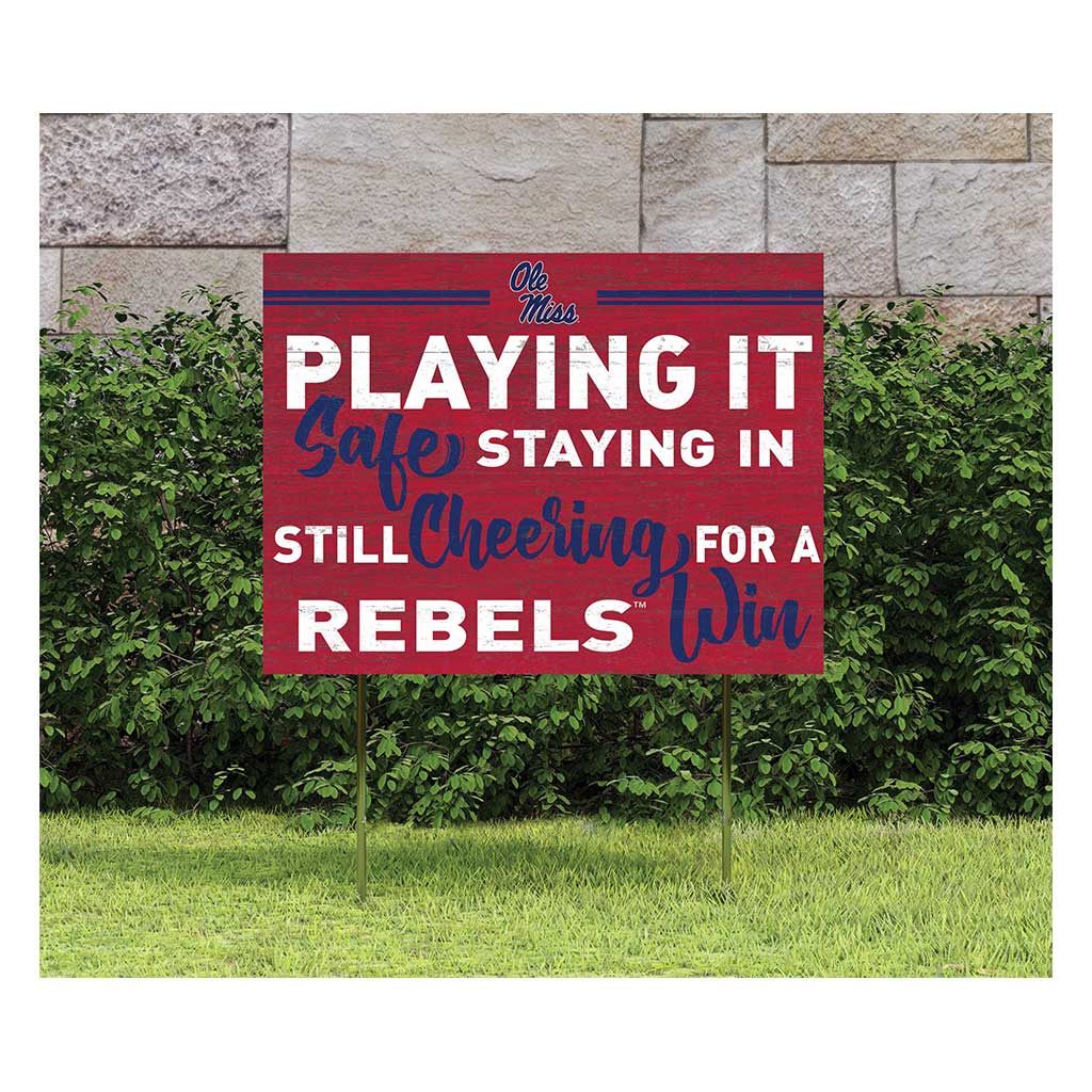 18x24 Lawn Sign Playing Safe at Home Mississippi Rebels