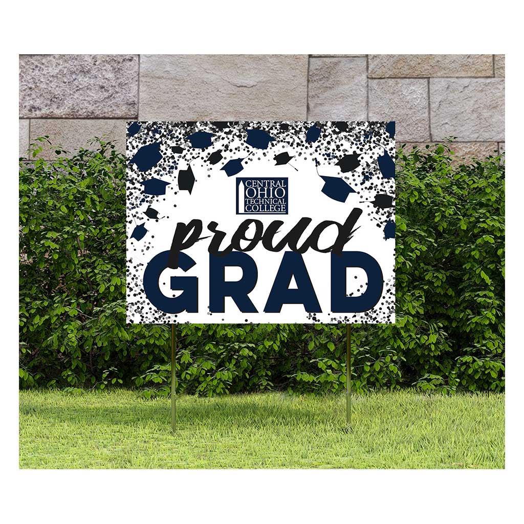 18x24 Lawn Sign Proud Grad with Cap and Confetti Central Ohio Tech