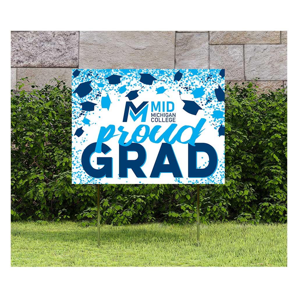 18x24 Lawn Sign Proud Grad with Cap and Confetti Mid Michigan College