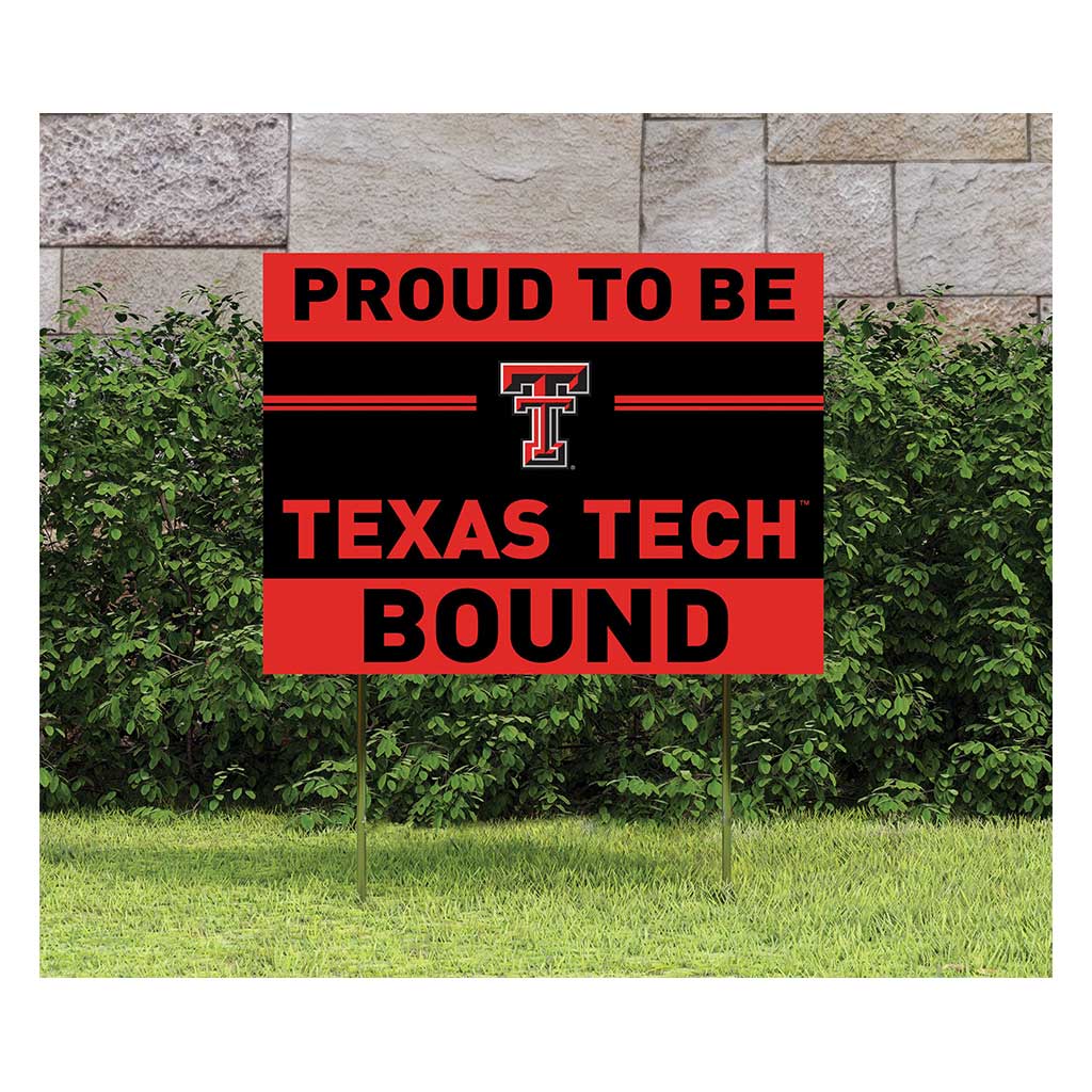18x24 Lawn Sign Proud to be School Bound Texas Tech Red Raiders