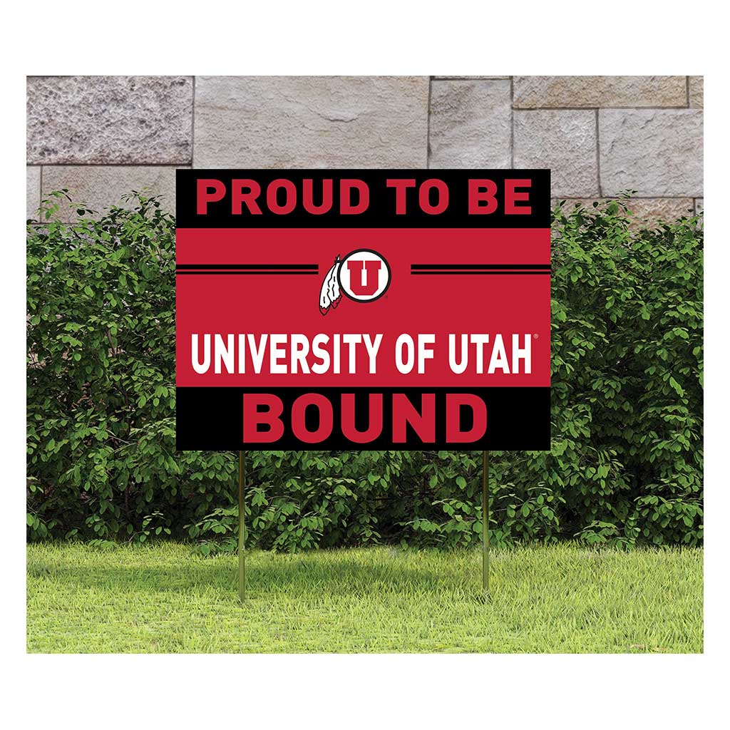 18x24 Lawn Sign Proud to be School Bound Utah Running Utes