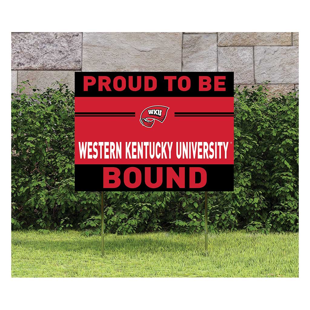 18x24 Lawn Sign Proud to be School Bound Western Kentucky Hilltoppers