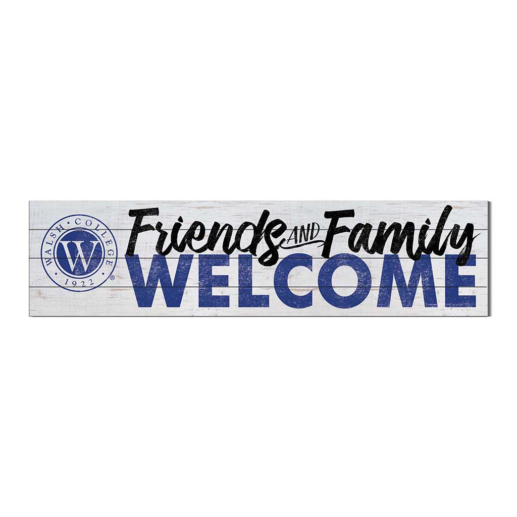 40x10 Sign Friends Family Welcome Walsh College