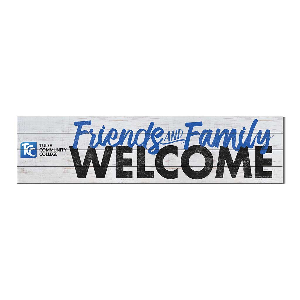 40x10 Sign Friends Family Welcome Tulsa Community College