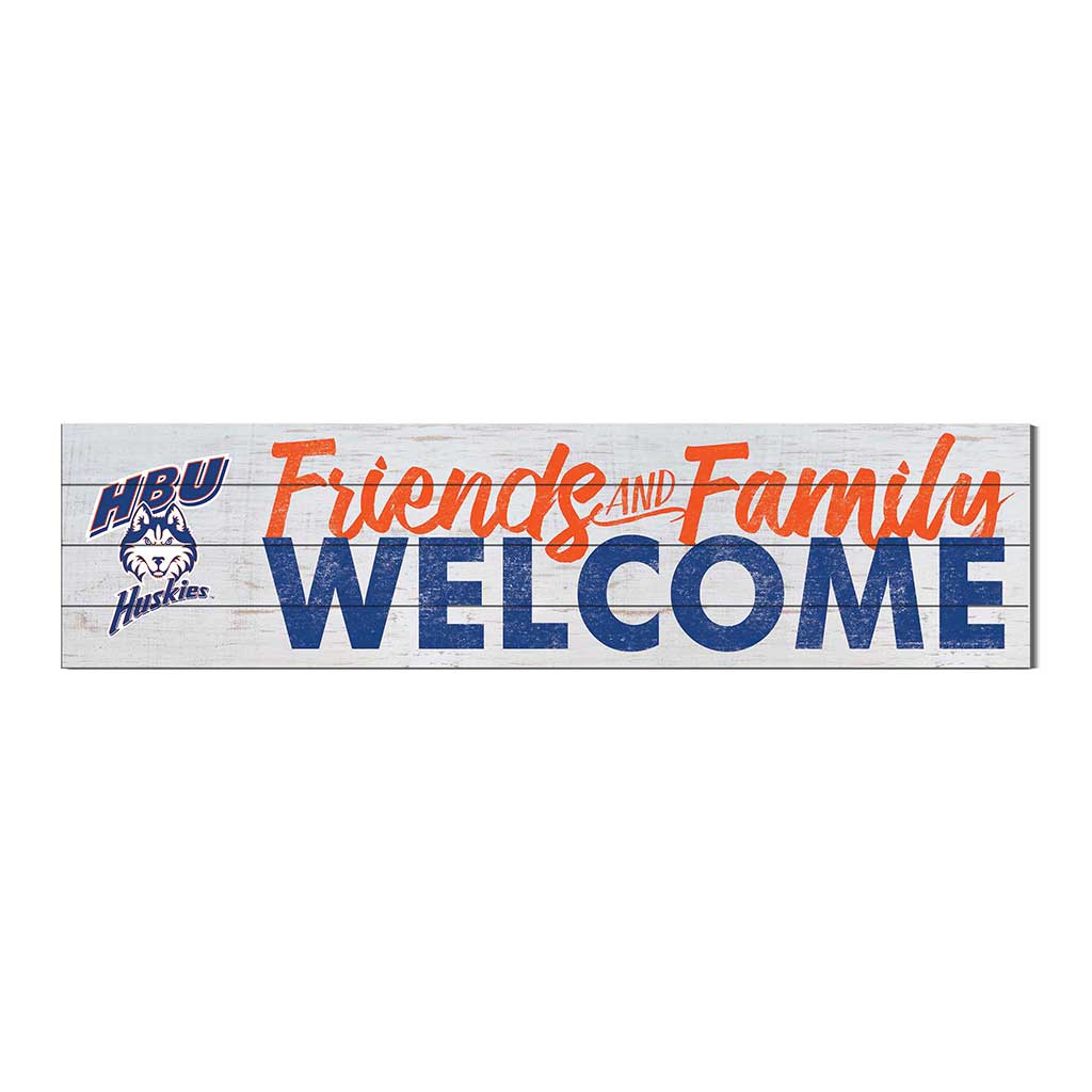 40x10 Sign Friends Family Welcome Houston Christian Huskies
