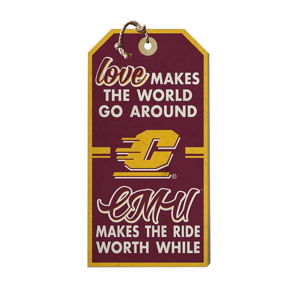 Hanging Tag Sign Love Makes the World Central Michigan Chippewas
