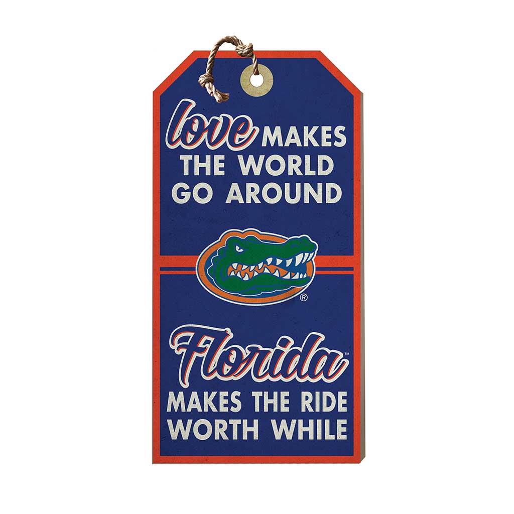 Hanging Tag Sign Love Makes the World Florida Gators