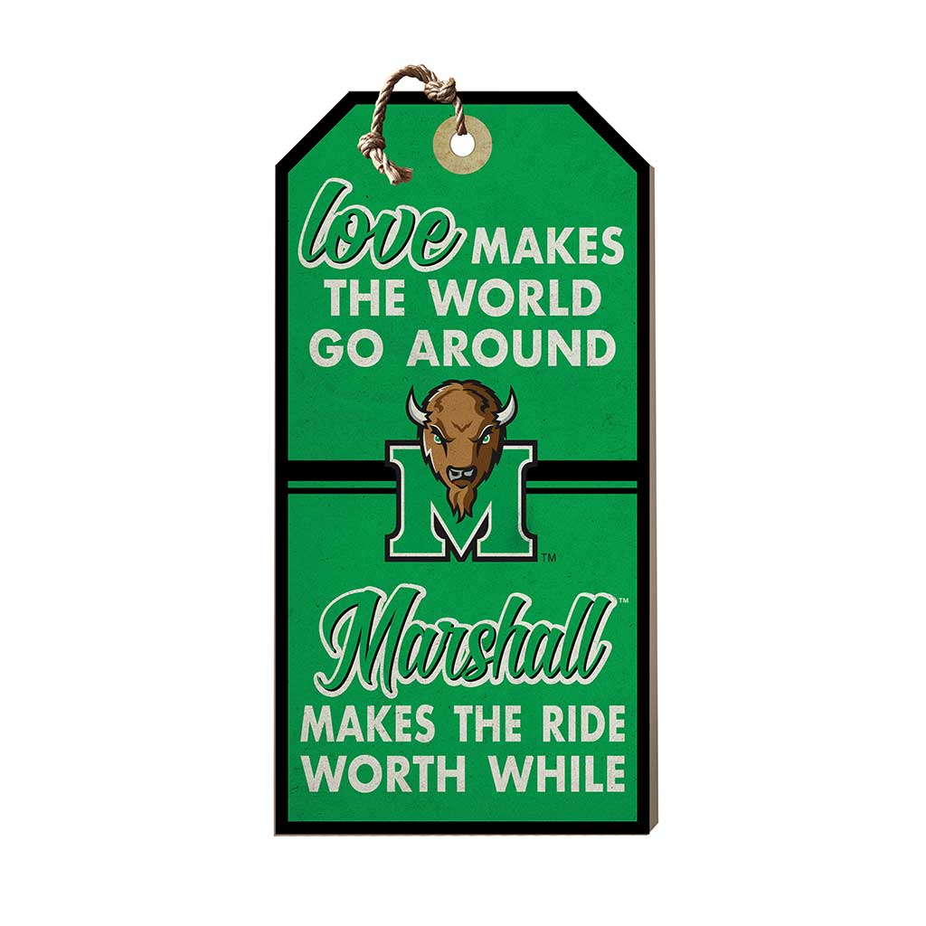 Hanging Tag Sign Love Makes the World Marshall Thundering Herd