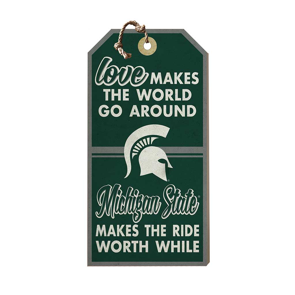 Hanging Tag Sign Love Makes the World Michigan State Spartans