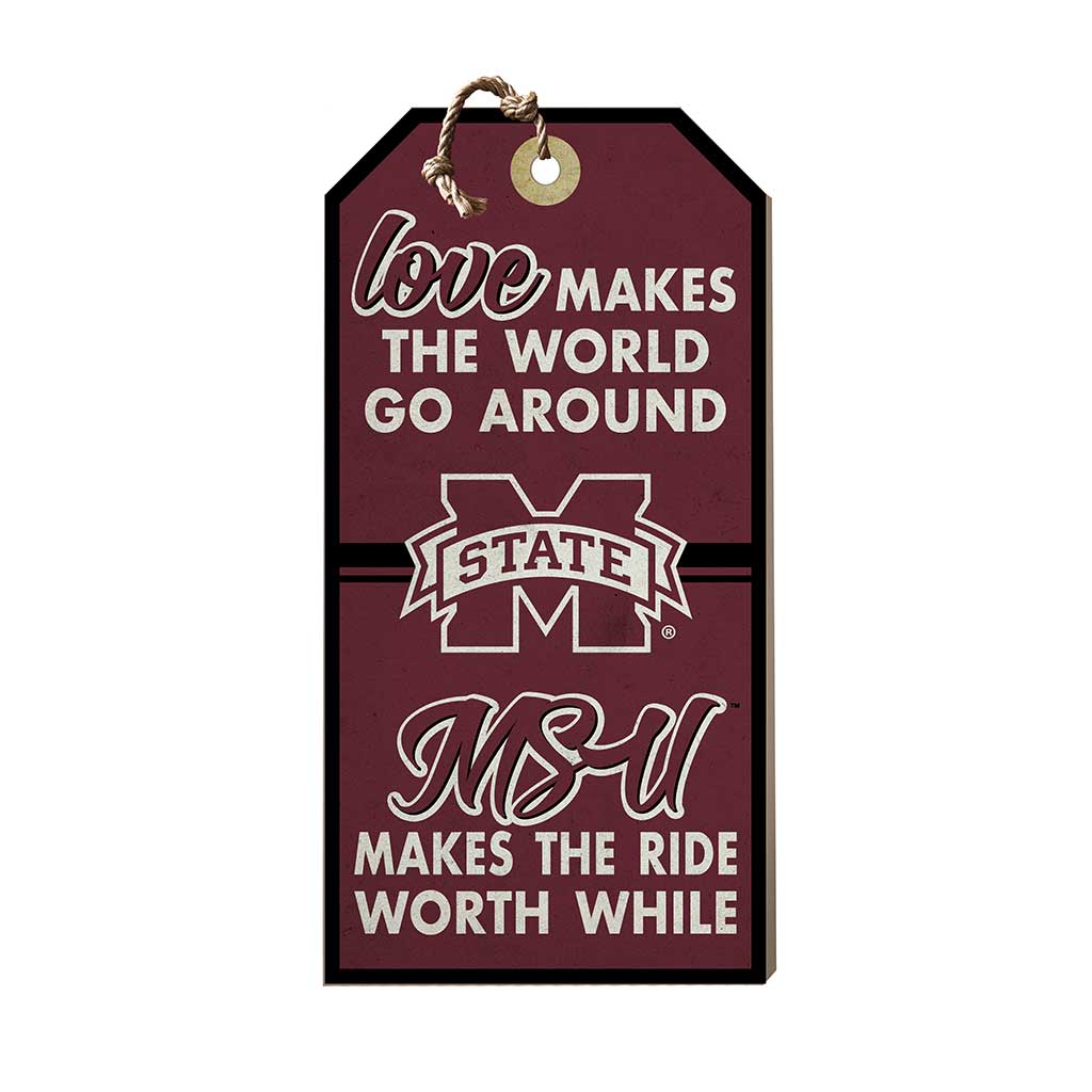Hanging Tag Sign Love Makes the World Mississippi State Bulldogs