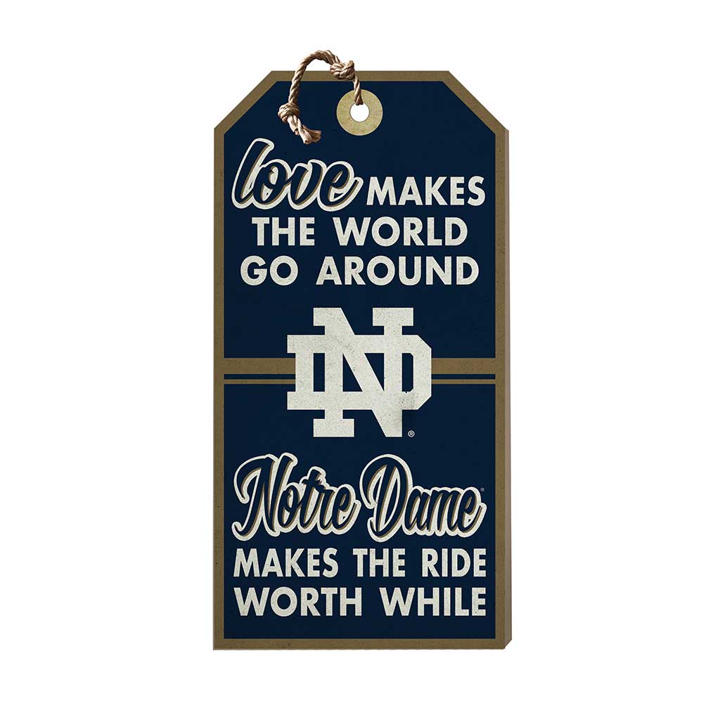 Hanging Tag Sign Love Makes the World Notre Dame Fighting Irish