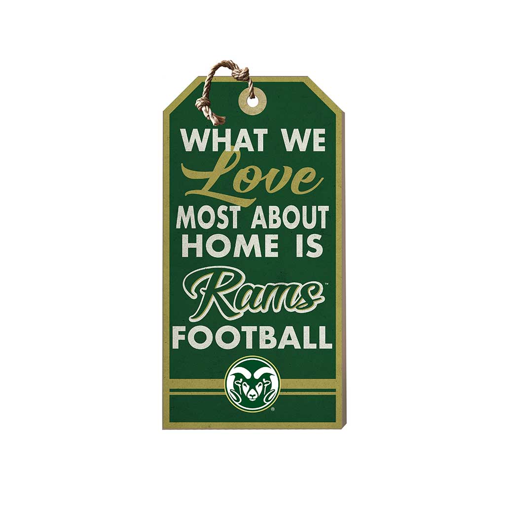 Small Hanging Tag What We Love Most Colorado State-Ft. Collins Rams