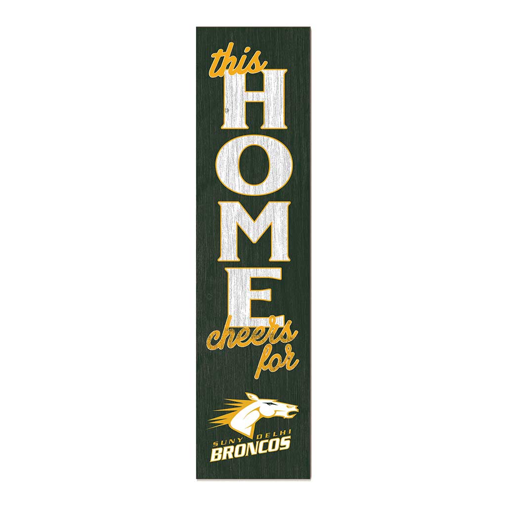 11x46 Leaning Sign This Home SUNY Delhi Broncos