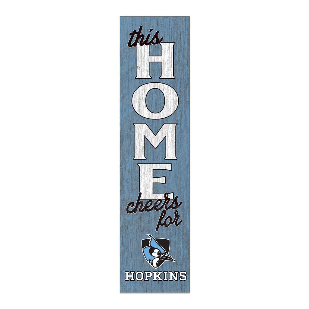 11x46 Leaning Sign This Home Johns Hopkins Blue Jays