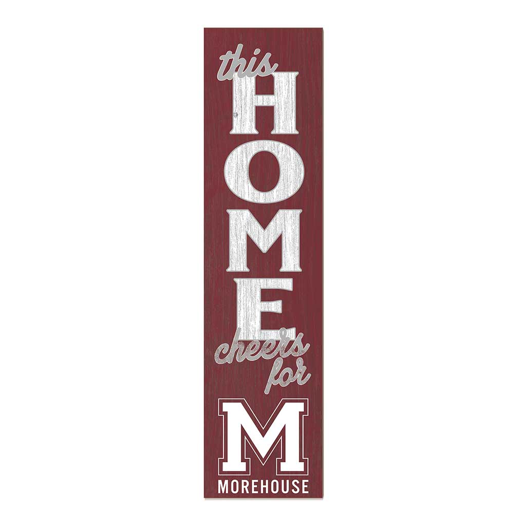 11x46 Leaning Sign This Home Morehouse College Maroon Tigers