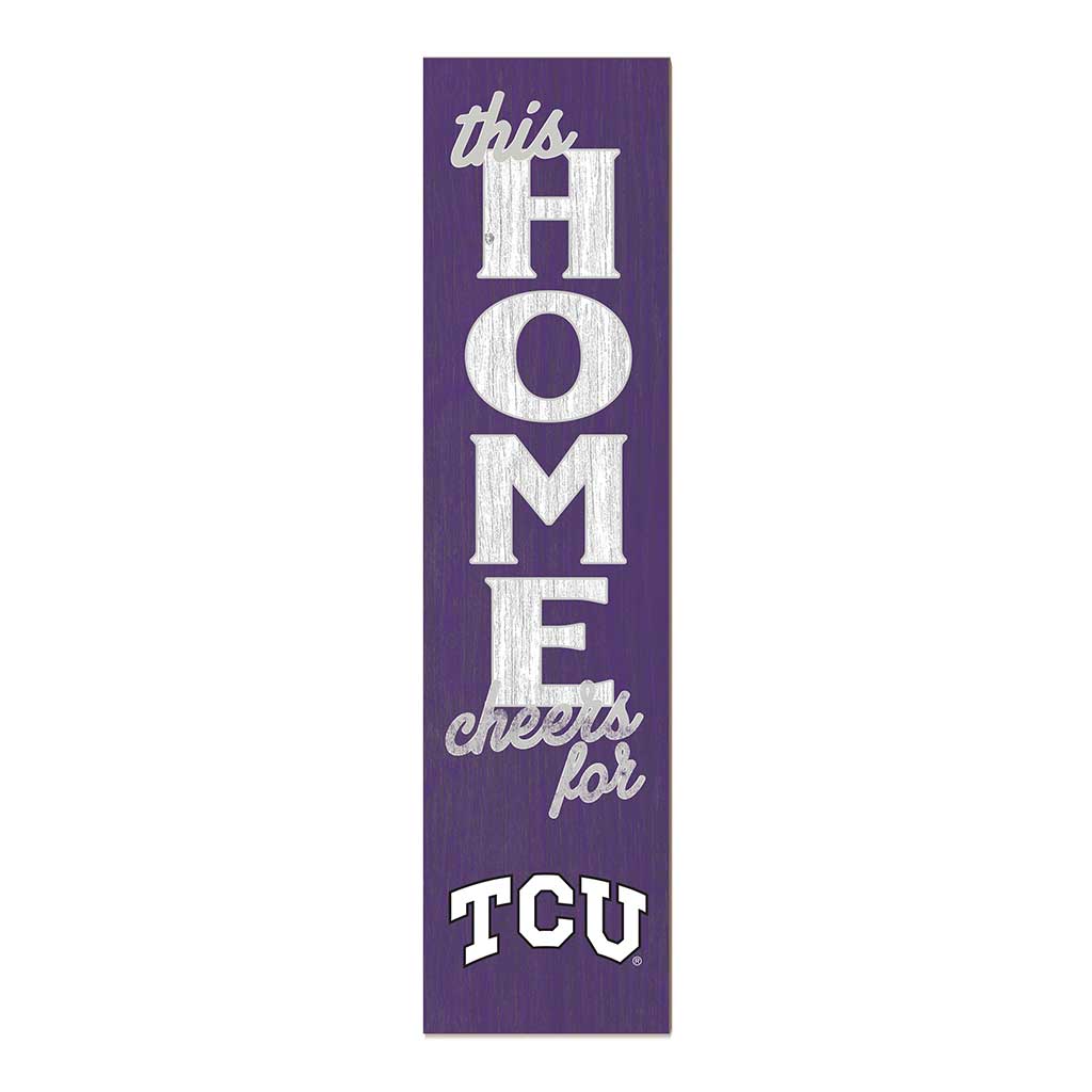 11x46 Leaning Sign This Home Texas Christian Horned Frogs