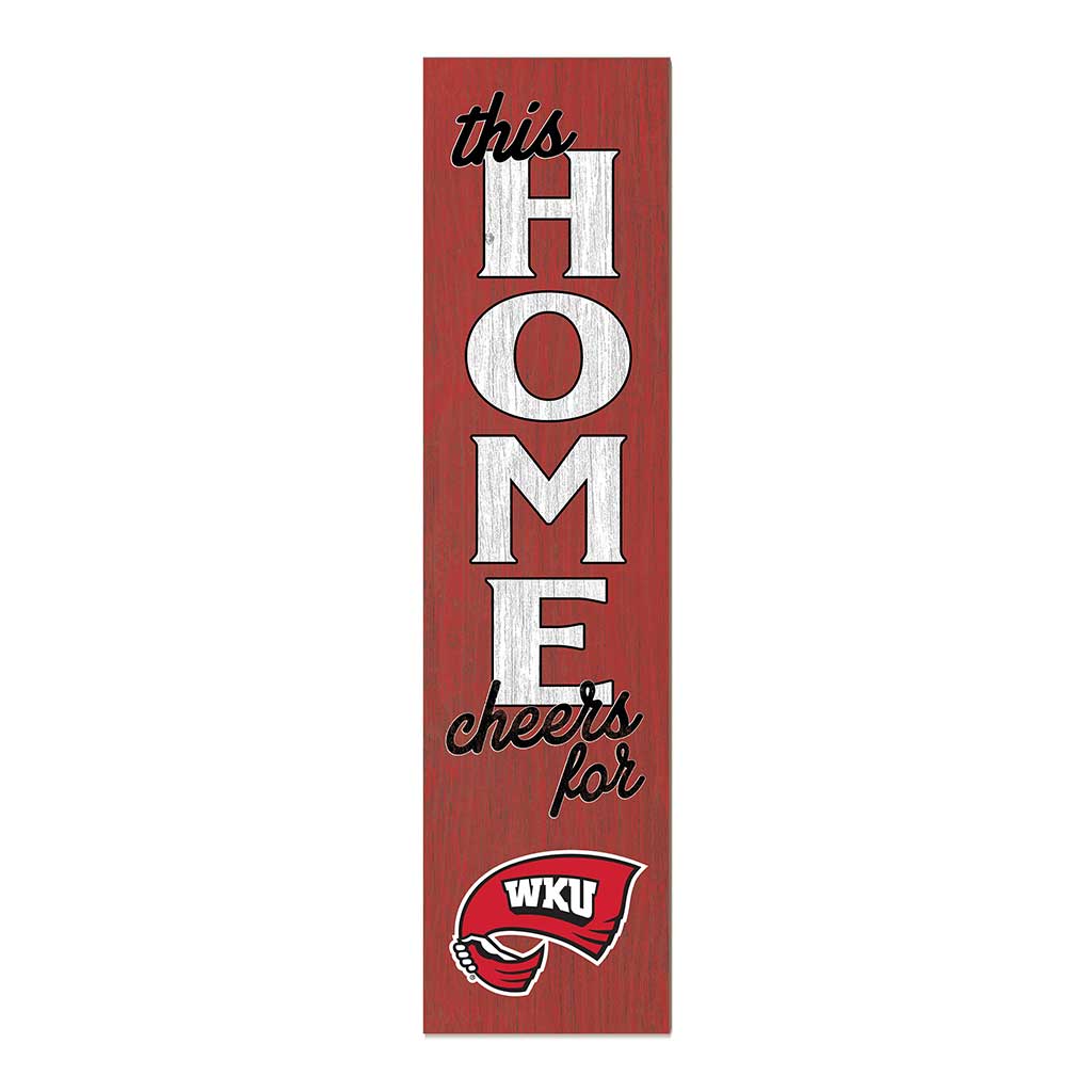 11x46 Leaning Sign This Home Western Kentucky Hilltoppers