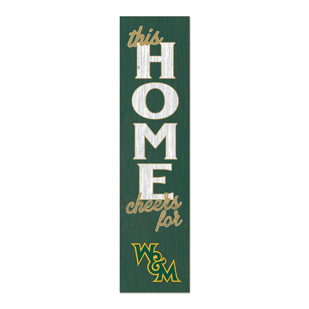 11x46 Leaning Sign This Home William and Mary Tribe
