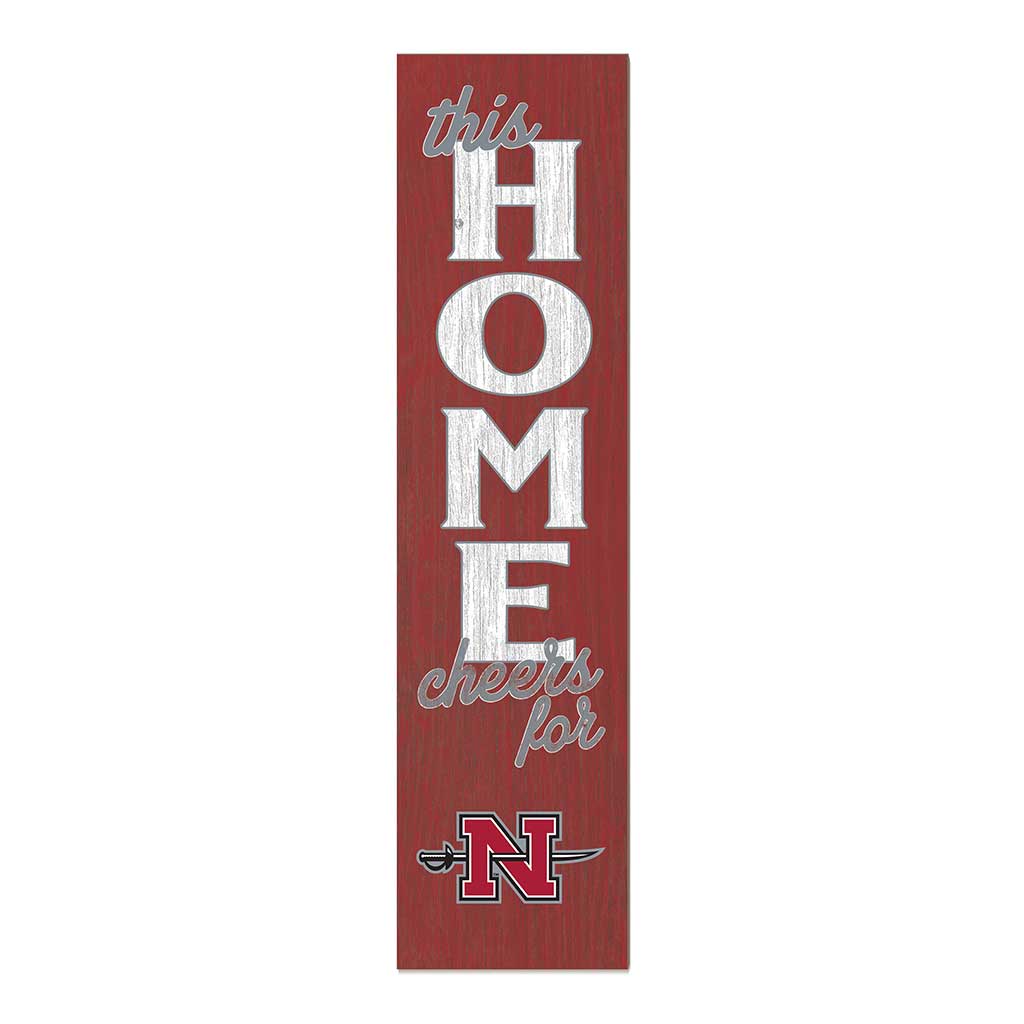 11x46 Leaning Sign This Home Nicholls State Colonels