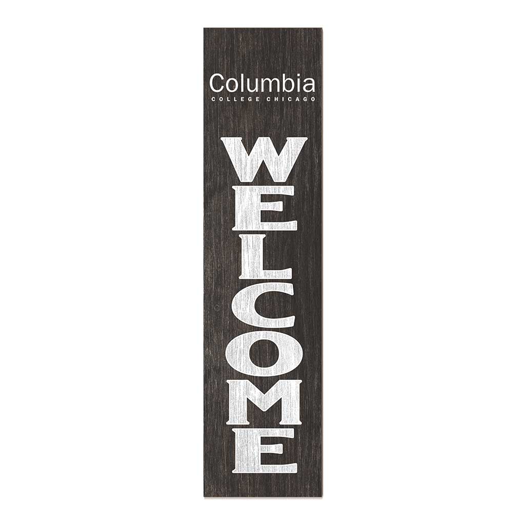 11x46 Leaning Sign Welcome Columbia College Chicago Renegades