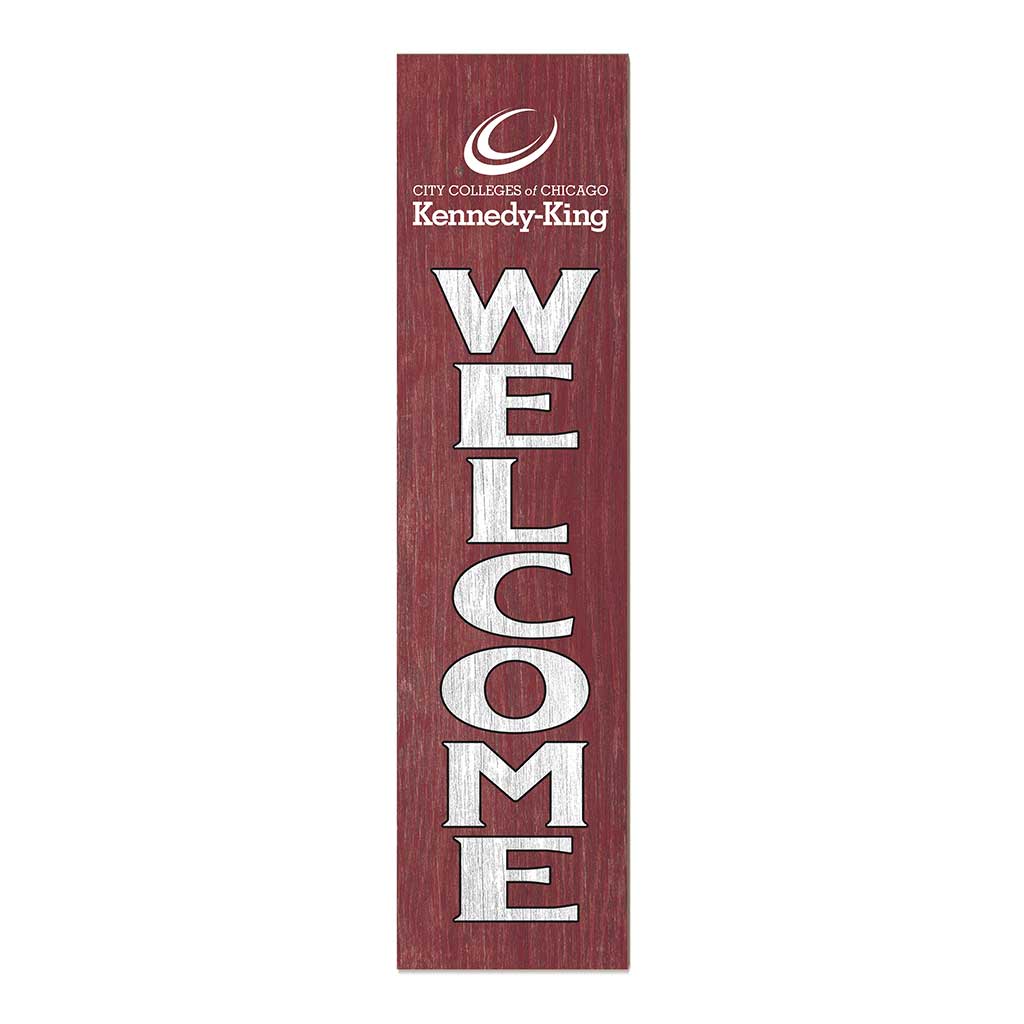 11x46 Leaning Sign Welcome Kennedy King College StatesMen