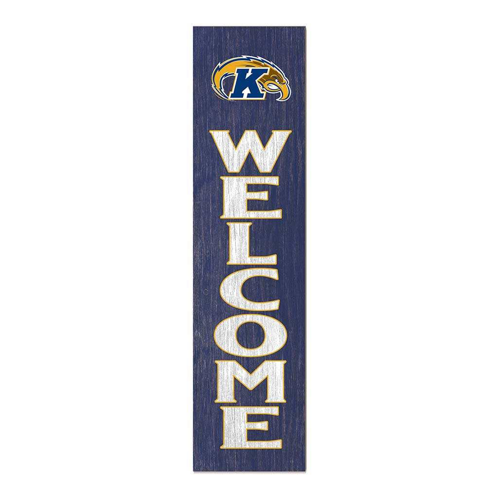 11x46 Leaning Sign Welcome Kent State Golden Flashes