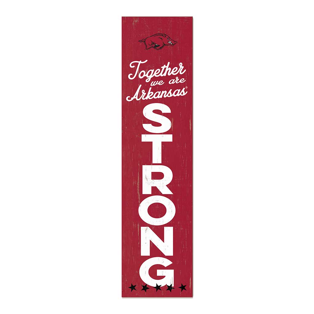 11x46 Leaning Sign Together we are Strong Arkansas Razorbacks