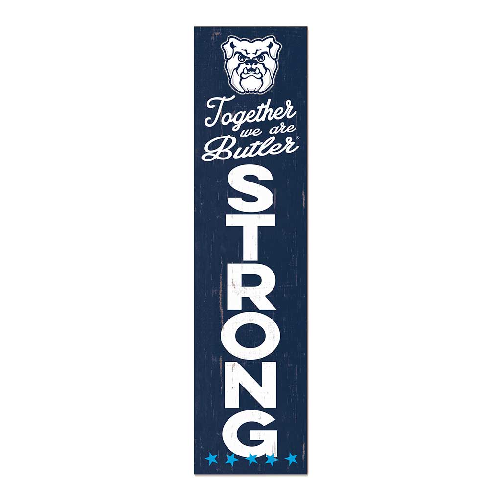 11x46 Leaning Sign Together we are Strong Butler Bulldogs