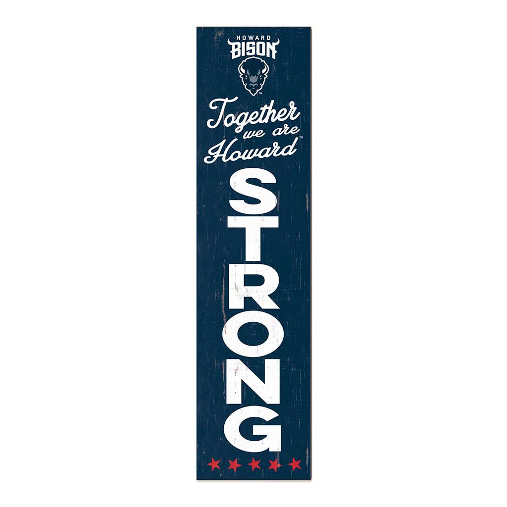 11x46 Leaning Sign Together we are Strong Howard Bison