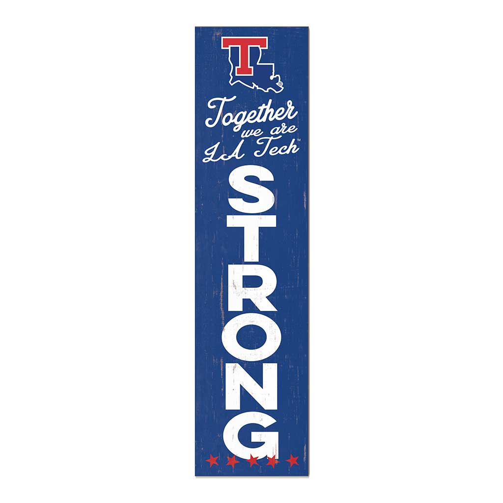 11x46 Leaning Sign Together we are Strong Louisiana Tech Bulldogs