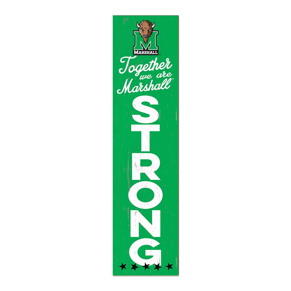 11x46 Leaning Sign Together we are Strong Marshall Thundering Herd