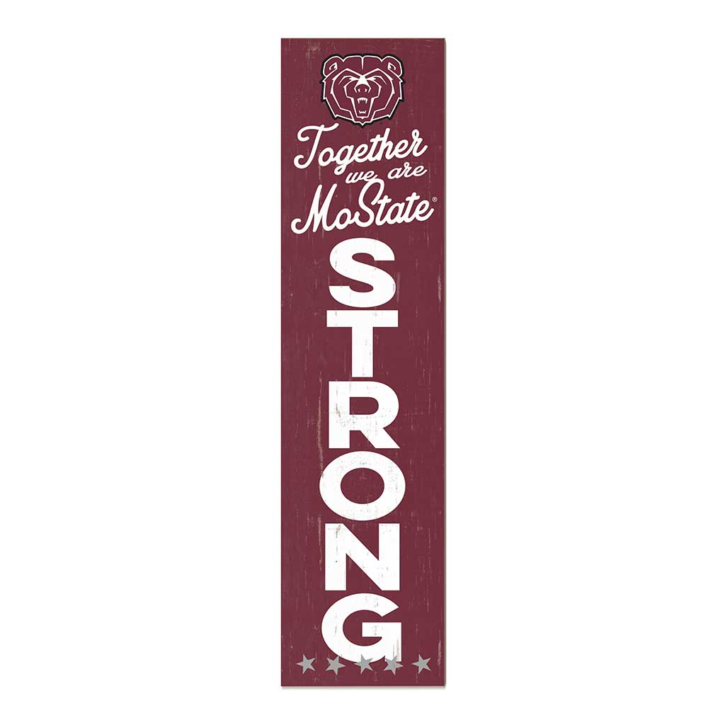 11x46 Leaning Sign Together we are Strong Missouri State Bears