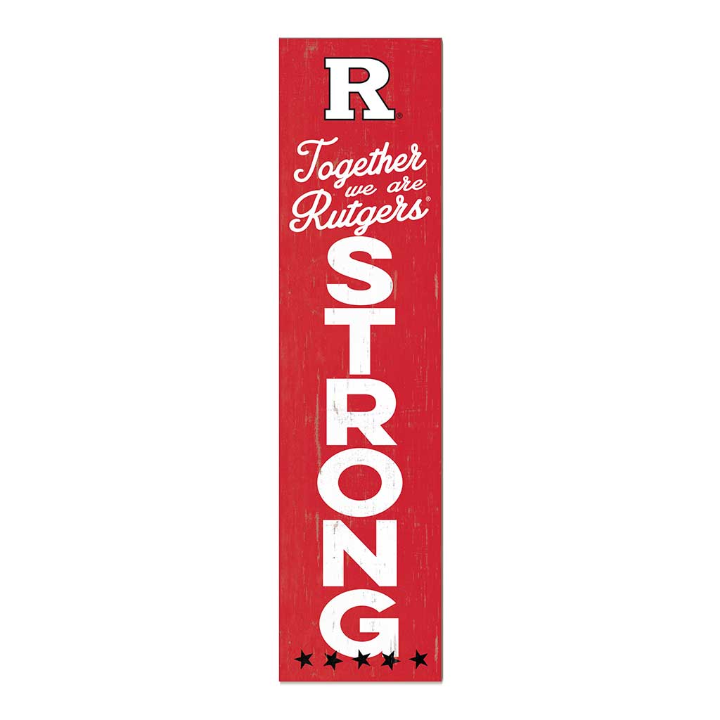 11x46 Leaning Sign Together we are Strong Rutgers Scarlet Knights