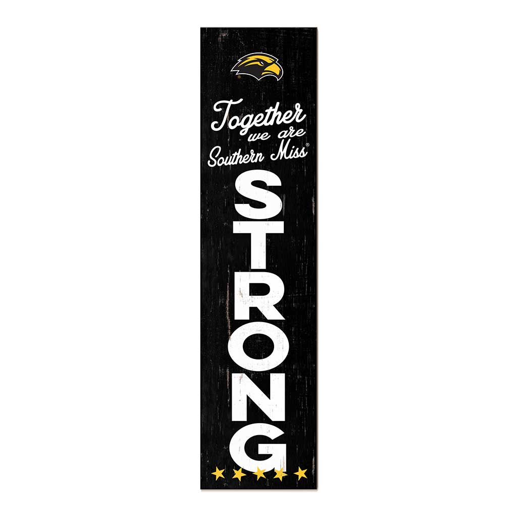 11x46 Leaning Sign Together we are Strong Southern Mississippi Golden Eagles