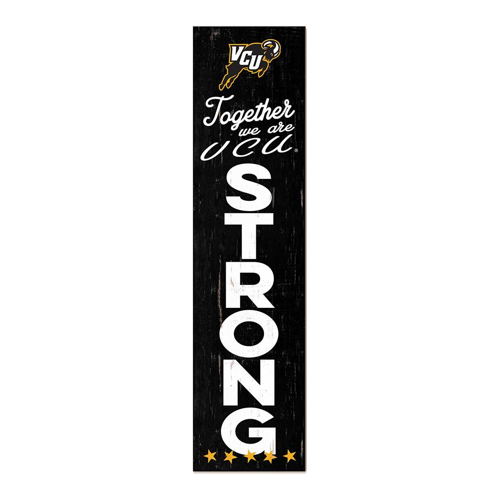 11x46 Leaning Sign Together we are Strong Virginia Commonwealth Rams