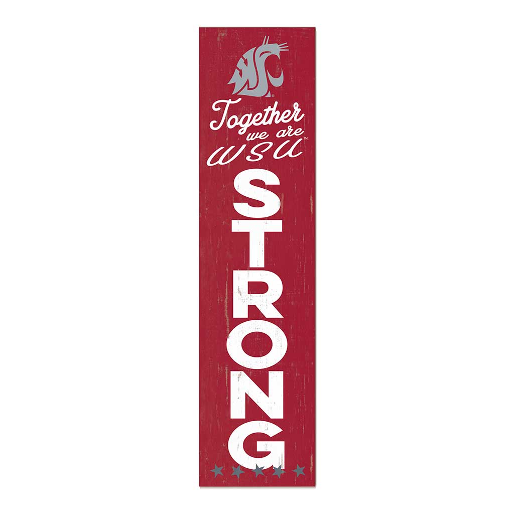 11x46 Leaning Sign Together we are Strong Washington State Cougars