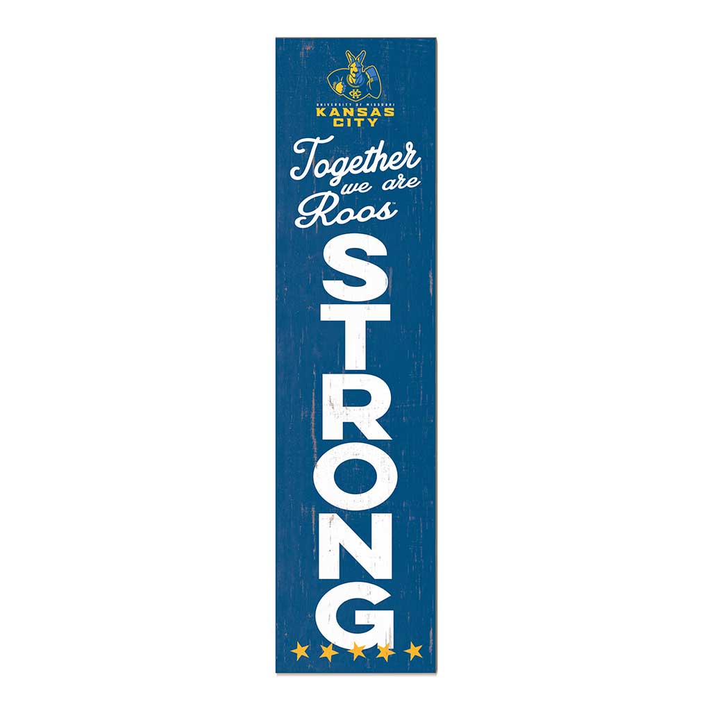 11x46 Leaning Sign Together we are Strong Missouri Kansas City Kangaroos