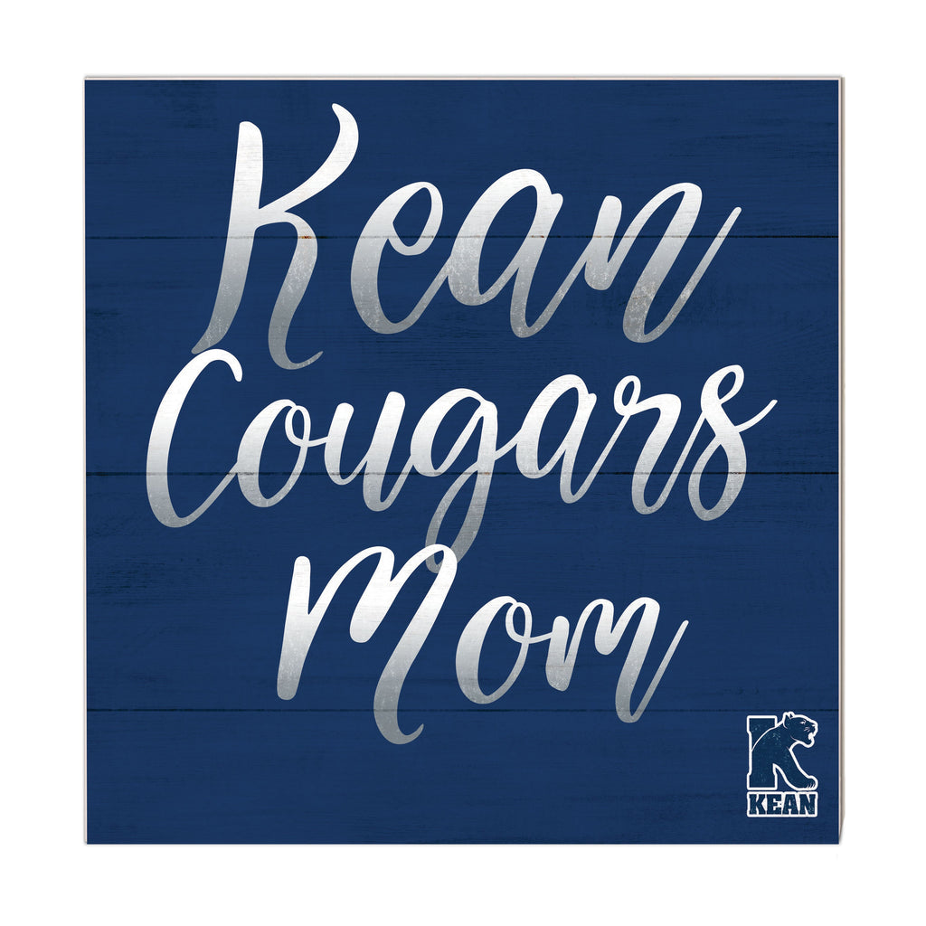 10x10 Team Mom Sign Kean University Cougars