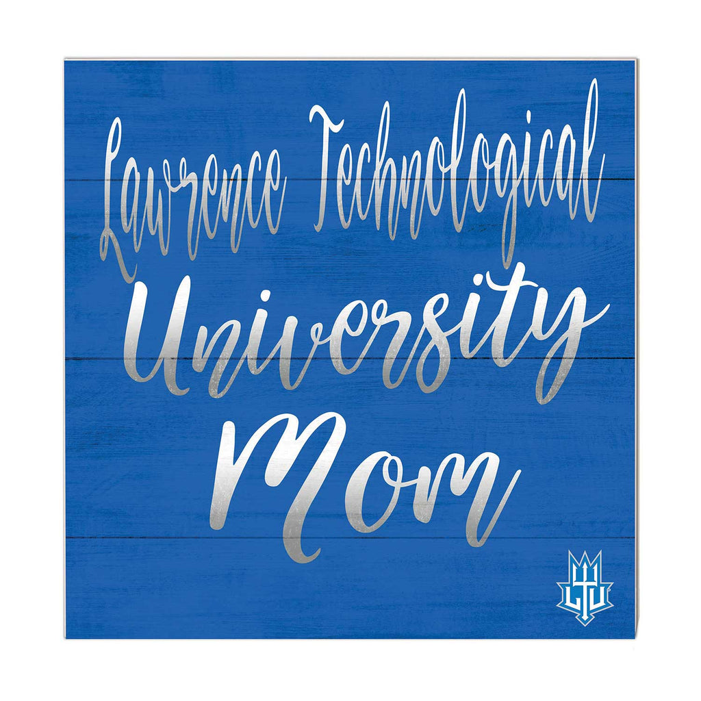 10x10 Team Mom Sign Lawrence Technological University Blue Devils