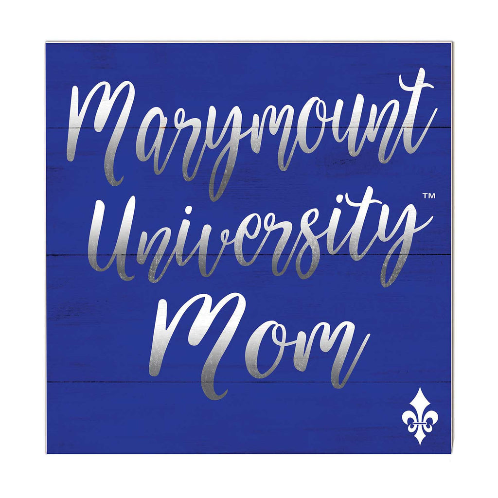 10x10 Team Mom Sign Marymount University Saints